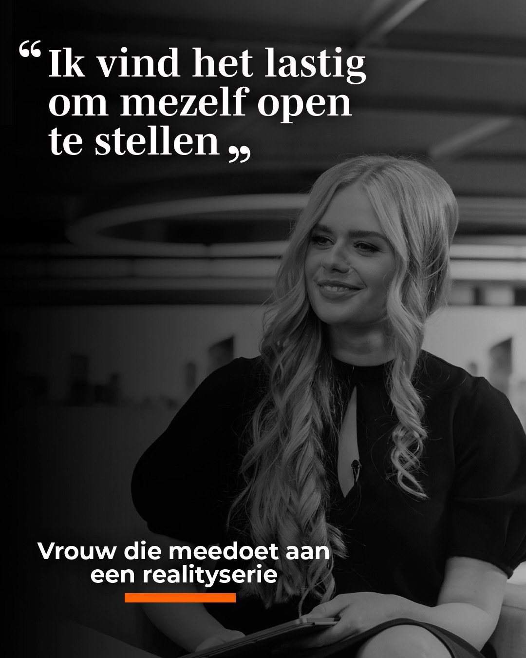 Quote: Vrouw die meedoet aan een realityserie